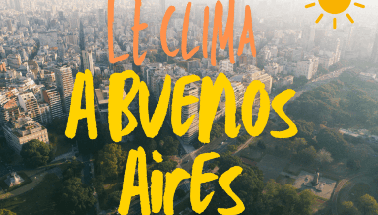 Comment est le climat à Buenos Aires ? Guide complet des saisons